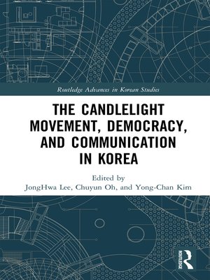 cover image of The Candlelight Movement, Democracy, and Communication in Korea